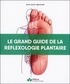 Jean-Louis Abrassart - Le grand guide de la réflexologie plantaire.