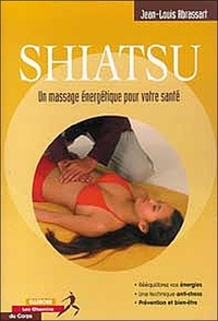 Jean-Louis Abrassart - Shiatsu - Un massage énergétique pour votre santé.