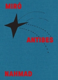 Bons livres gratuits téléchargement gratuit Miró - Antibes Nahmad 9782754117081