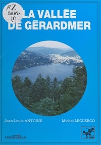 Jean-Louis Antoine et Michel Leclercq - La vallée de Gérardmer.