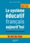 Le système éducatif français aujourd'hui. De la maternelle à la Terminale  Edition 2016