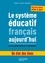 Le système éducatif français aujourd'hui  Edition 2016