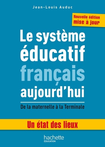 Le système éducatif français aujourd'hui  Edition 2016