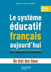 Jean-Louis Auduc - Le système éducatif français aujourd'hui.
