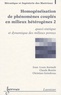Jean-Louis Auriault et Claude Boutin - Homogénéisation de phénomènes couplés en milieux hétérogènes - Tome 2, Quasi-statique et dynamique des milieux poreux.