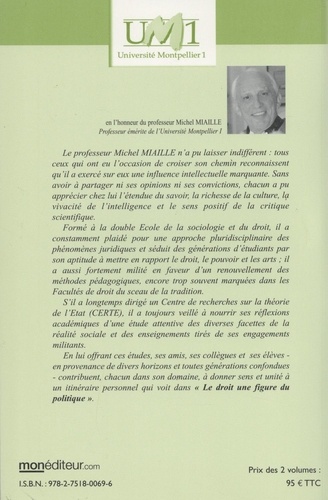 Le droit figure du politique. Etudes offertes au professeur Michel Miaille, 2 volumes