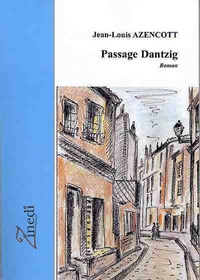 Jean-Louis Azencott - Passage Dantzig.
