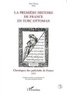 Jean-Louis Bacqué-Grammont - La première histoire de France en turc ottoman - Chroniques des padichahs de France, 1572.