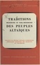 Jean-Louis Bacqué-Grammont et Louis Bese - Traditions religieuses et para-religieuses des peuples altaïques - Communications présentées au XIIIe Congrès de la Permanent international altaistic conference, Strasbourg, 25-30 juin 1970.