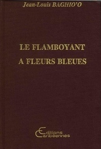 Jean-Louis Baghio'o - Le flamboyant à fleurs bleues.