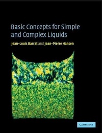 Jean-Louis Barrat et Jean-Pierre Hansen - Basic Concepts for Simple and Complex Liquids.