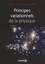 Principes variationnels de la physique 4e édition