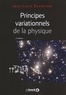 Jean-Louis Basdevant - Principes variationnels de la physique.