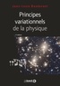 Jean-Louis Basdevant - Principes variationnels de la physique.