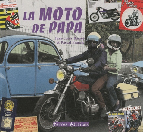 La moto de papa de Jean-Louis Basset - Livre - Decitre