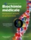 Biochimie médicale. Marqueurs actuels et perspectives 2e édition revue et augmentée