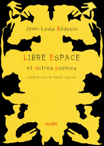 Jean-Louis Bedoin - Libre espace - Et autres poèmes.