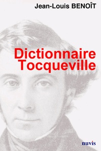 Jean-Louis Benoît - Dictionnaire Tocqueville.