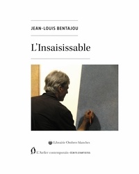 Jean-Louis Bentajou - L'insaisissable.