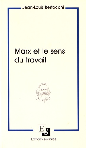 Marx et le sens du travail