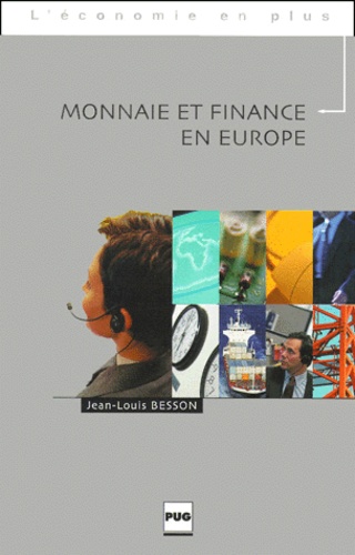 Jean-Louis Besson - Monnaie Et Finance En Europe.