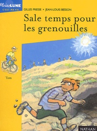 Jean-Louis Besson et Gilles Fresse - Sale Temps Pour Les Grenouilles.