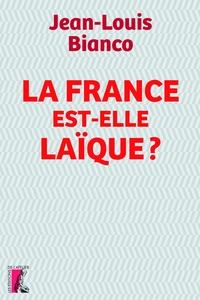 Jean-Louis Bianco - La France est-elle laïque ?.