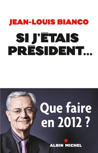 Si j'étais Président...