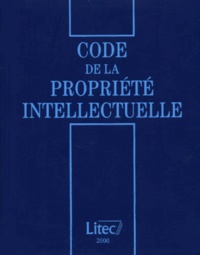 Jean-Louis Bilon et Michel Vivant - Code De La Propriete Intellectuelle. Textes A Jour Au 25 Decembre 1999, 3eme Edition 2000.