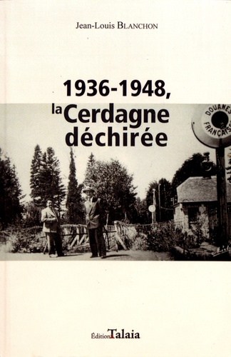 1936-1948, la Cerdagne déchirée