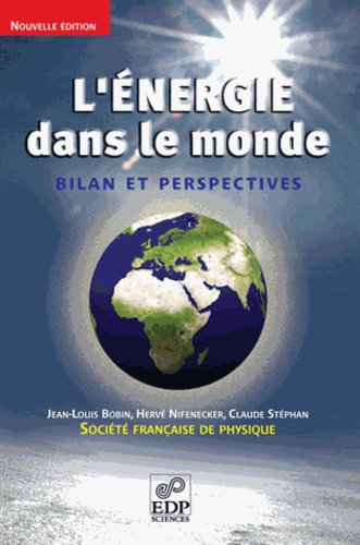 L'énergie dans le monde : bilan et perspectives 2e édition