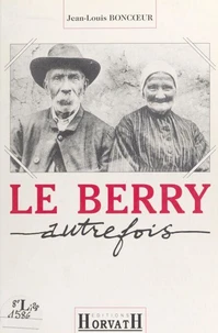 Le Berry autrefois