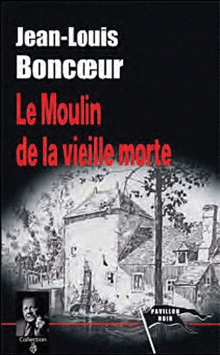 Le Moulin de la vieille morte