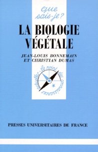 Jean-Louis Bonnemain et Christian Dumas - La biologie végétale.
