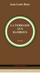 Jean-Louis Bony - La Terrasse aux bambous.