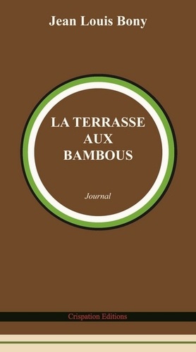 Jean-Louis Bony - La Terrasse aux bambous.