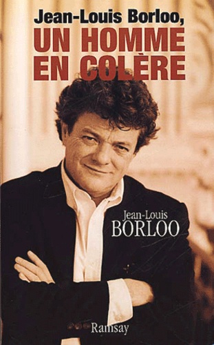Jean-Louis Borloo - Jean-Louis Borloo, un homme en colère.