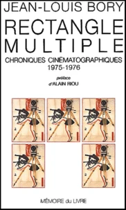 Rectangle Multiple. Chroniques Cinematographiques, 1975-1976