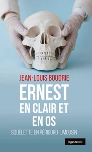 Ernest en clair et en os, squelette en Périgord-Limousin