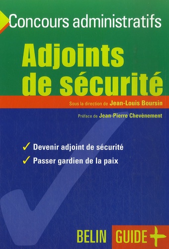 Jean-Louis Boursin - Adjoints de sécurité - Devenir ADS-Passer gardien de la paix.