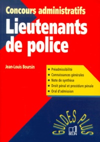 Jean-Louis Boursin - Concours Administratifs Lieutenants De Police.