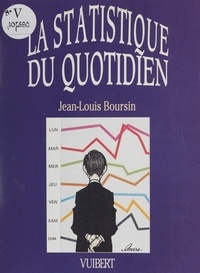 Jean-Louis Boursin - La statistique du quotidien.