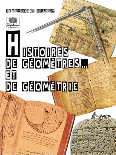 Jean-Louis Brahem - Histoires de géomètres... Et de géométrie.