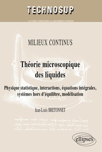 Jean-Louis Bretonnet - Milieux continus, Théorie microscopique des liquides - Physique statistique, interactions, équations intégrales, systèmes hors d'équilibre, modélisation.