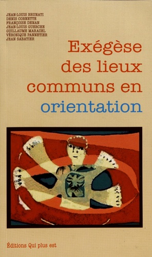 Exégèse des lieux communs en orientation