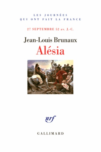 Alésia. 27 septembre 52 av. J.-C.