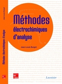 Jean-Louis Burgot - Méthodes électrochimiques d'analyse.