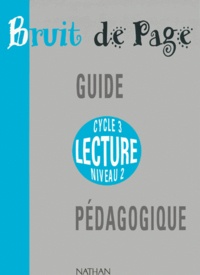 Jean-Louis Cabet et Sylvie Sebag - Lecture cycle 3, niveau 2 - Guide pédagogique.