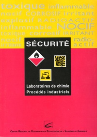 Jean-Louis Caix et Michel Colliat - Sécurité - Laboratoires de chimie, Procédés industriels.