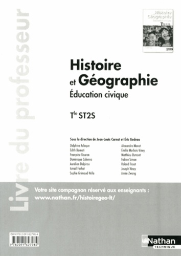 Jean-Louis Carnat et Eric Godeau - Histoire et Géographie Education civique Tle ST2S - Livre du professeur.